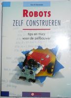 Robots zelf construeren / tips en trucs voor de zelfbouwer